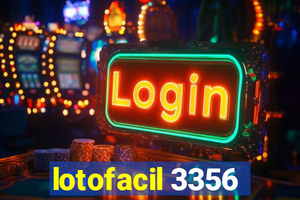 lotofacil 3356